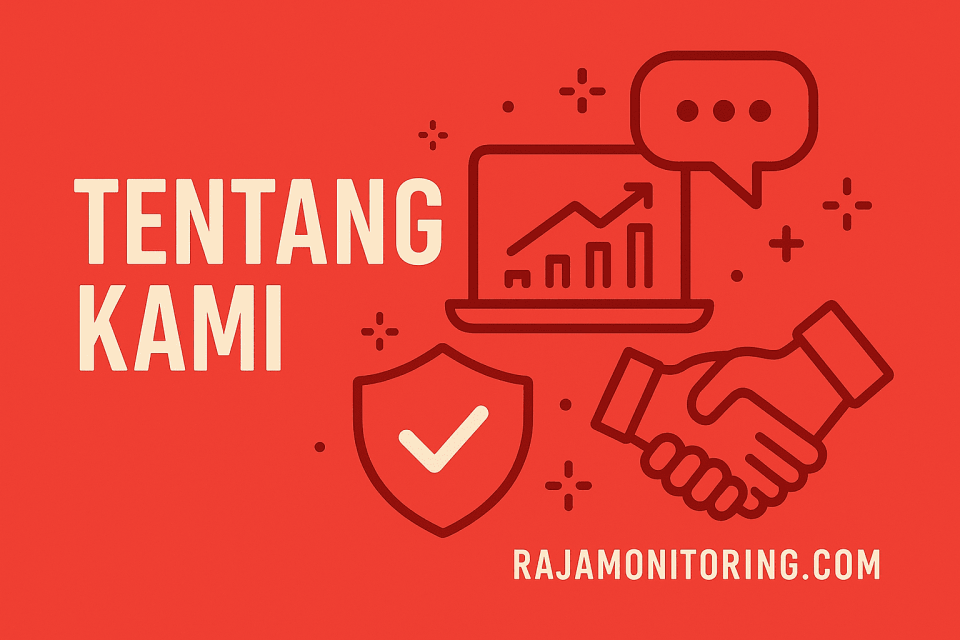 Tentang Kami RajaMonitoring.com - Solusi Brand Monitoring Terbaik Untuk Bisnis